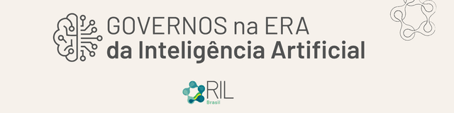 RIL Brasil abre convocatoria para el Programa Gobiernos en la Era de la Inteligencia Artificial | 2026