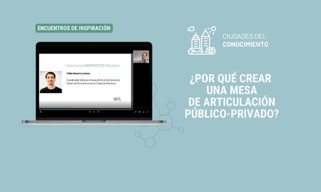 Encuentro de inspiración e intercambio en Ciudades del Conocimiento, ¿Por qué una mesa de articulación público-privada? 
