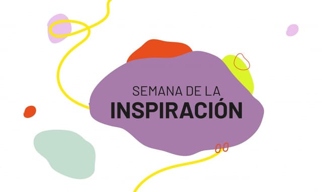 SEMANA DE LA INSPIRACIÓN RIL 2022